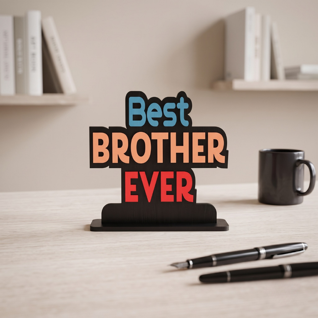 Best Brother Ever Wooden Table Top Showpiece | Rakhi Gift for Brother | Raksha Bandhan Gift | Desk Decor | Gifts for Bhai | Birthday Wishes For Bro