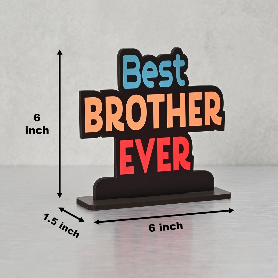 Best Brother Ever Wooden Table Top Showpiece | Rakhi Gift for Brother | Raksha Bandhan Gift | Desk Decor | Gifts for Bhai | Birthday Wishes For Bro